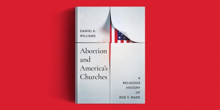 ‘Roe v. Wade’ Eroded the Church’s Historic Pro-Life Consensus