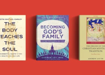 Why The Body Matters - Christianity Today