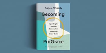 Women Considering Abortion Need to Hear the Truth